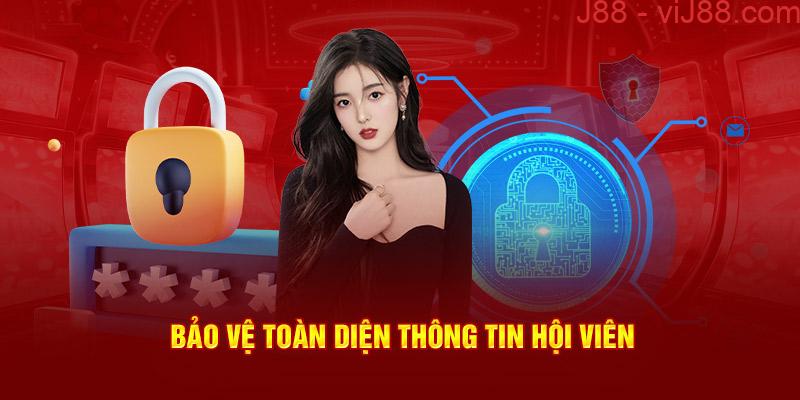 Bảo vệ toàn diện thông tin hội viên